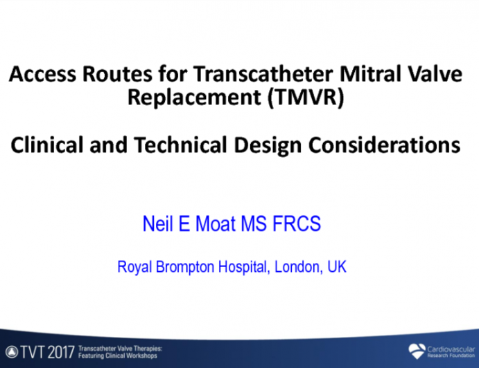 Access Routes for Transcatheter Mitral Valve Replacement: Clinical and Technical Design Considerations