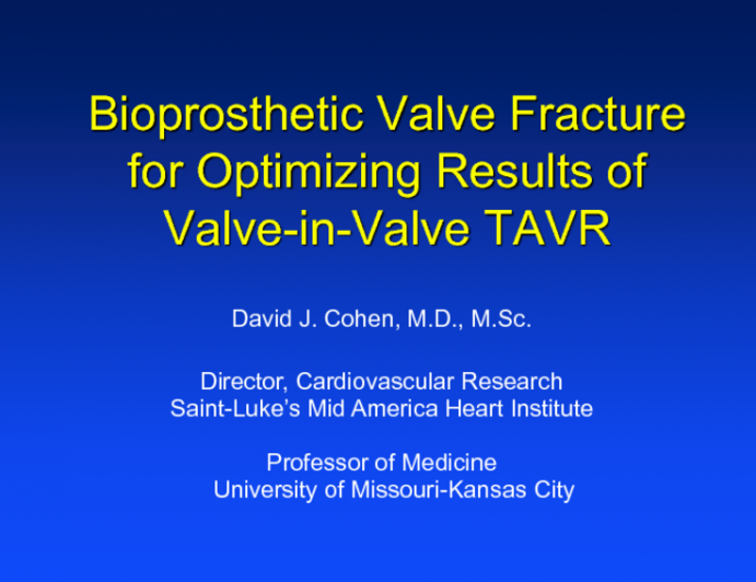 Optimizing Outcomes of Valve-in-Valve TAVR: The Role of Bioprosthetic Valve Fracture
