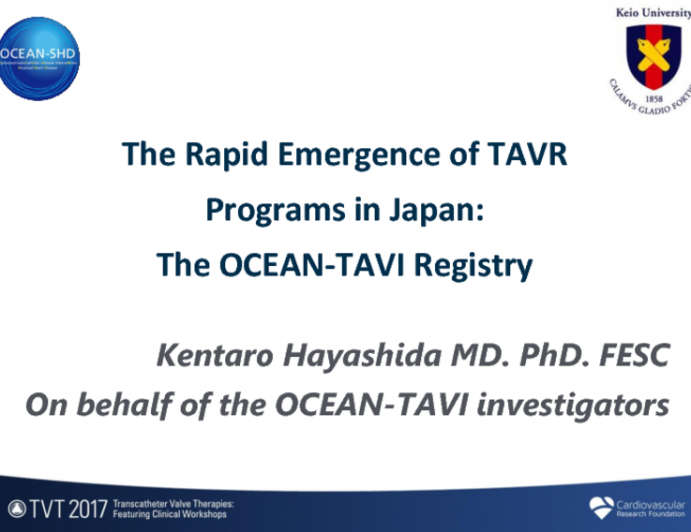 Spotlight Lecture: The Rapid Emergence of TAVR Programs in Japan - The OCEAN-TAVI Registry