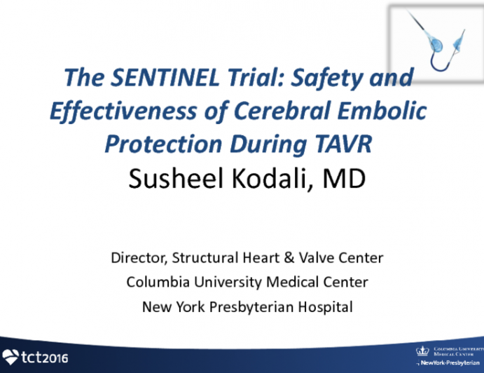 The SENTINEL Trial: Safety and Effectiveness of Cerebral Embolic Protection During TAVR
