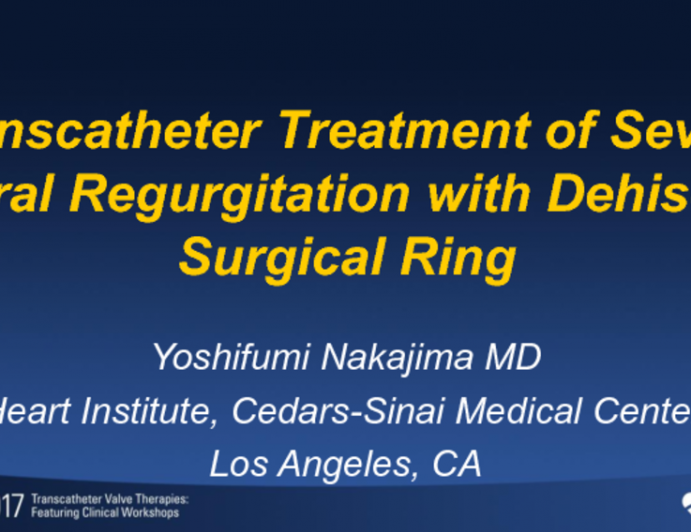 Transcatheter Treatment of Severe Mitral Regurgitation With Dehisced Surgical Ring