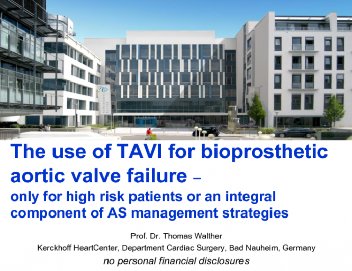 Featured Lecture: The Use of TAVR for Bioprosthetic Aortic Valve Failure - Only for High-Risk Surgical Patients or an Integral Component of AS Management Strategies