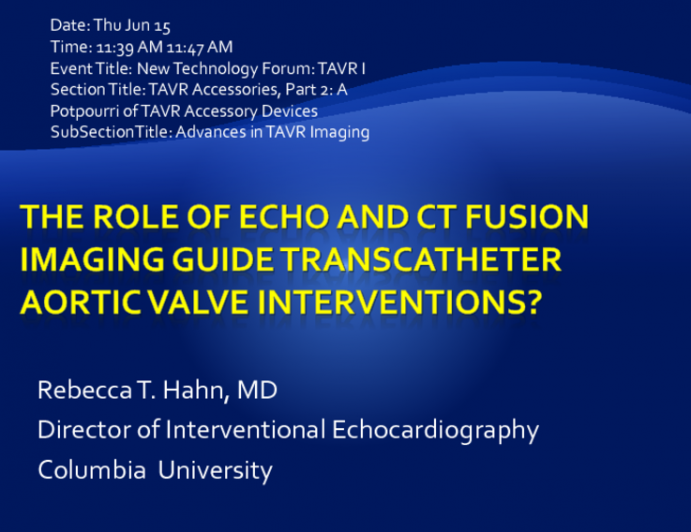 The Role of Echo and CT Fusion Imaging Guide Transcatheter Aortic Valve Interventions?