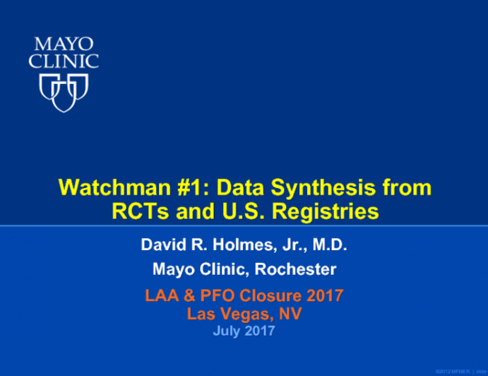 Watchman #1: Data Synthesis from RCTs and U.S. Registries 
