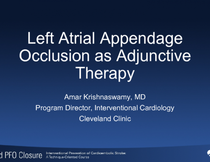Left Atrial Appendage Occlusion as Adjunctive Therapy 