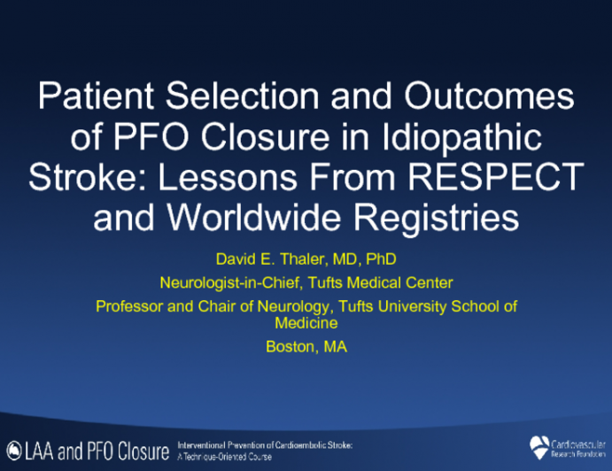 Patient Selection and Outcomes of PFO Closure in Idiopathic Stroke: Lessons From RESPECT and Worldwide Registries