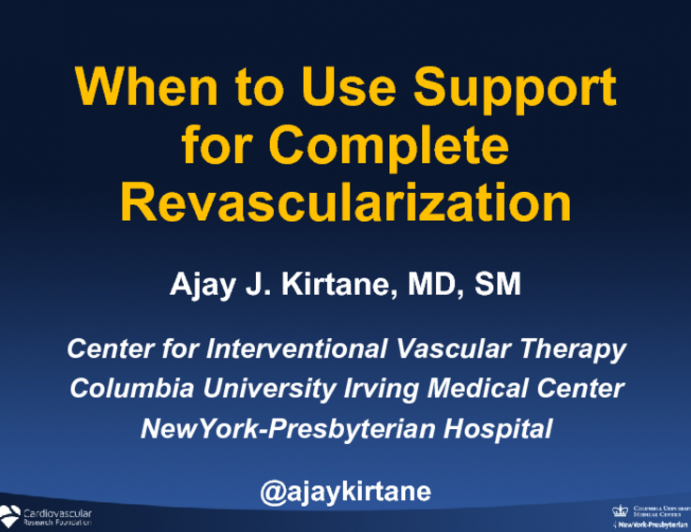 When to Use Support for Complete Revascularization