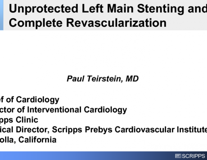 Unprotected Left Main Stenting and Complete Revascularization 