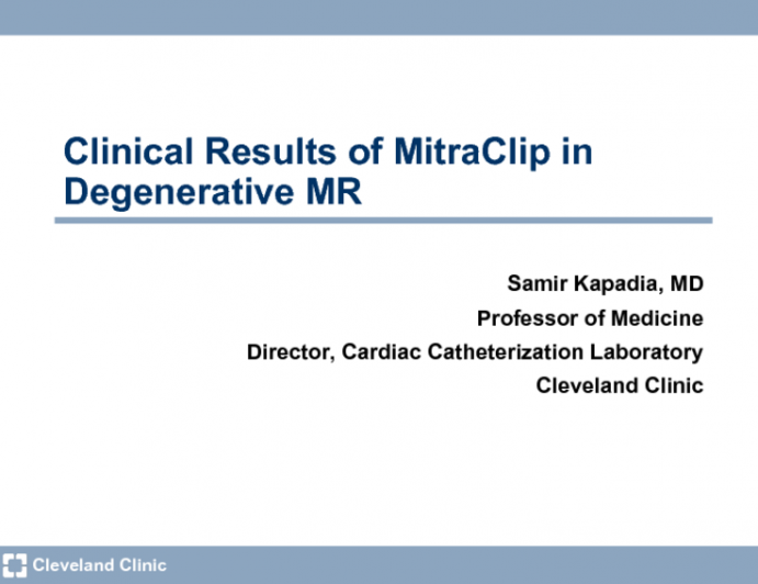 Clinical Results of MitraClip in Degenerative MR