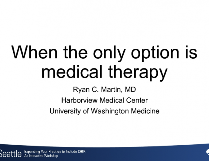 When The Only Option is Medical Therapy