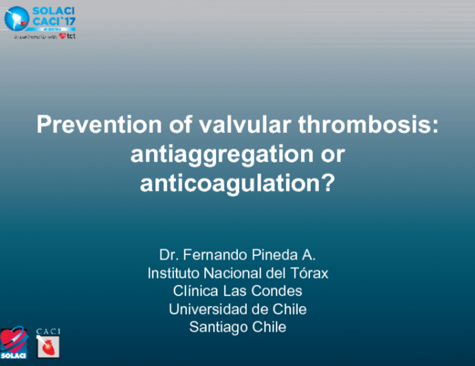 Prevention of valvular thrombosis: antiaggregation or anticoagulation?