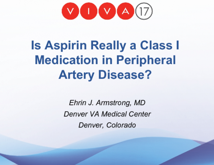 Is Aspirin Really a Class I Medication in Peripheral Artery Disease?