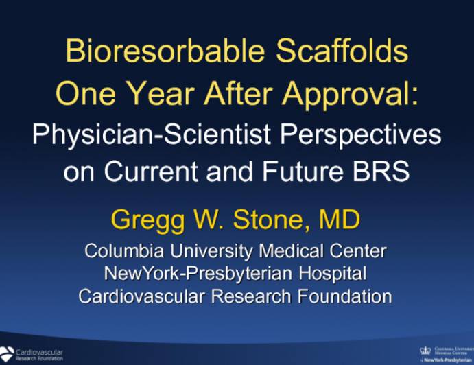 Bioresorbable Scaffolds One Year After Approval: Physician-scientist Perspectives on Current and Future BRS