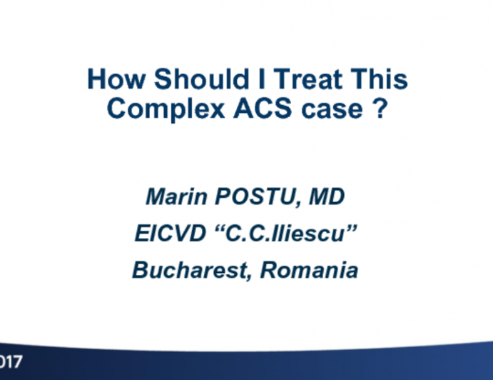Romania Presents: How Should I Treat This Complex ACS Case?