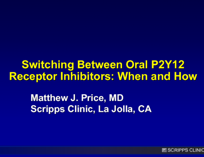 Switching Between Oral P2Y12 Receptor Inhibitors: When and How?