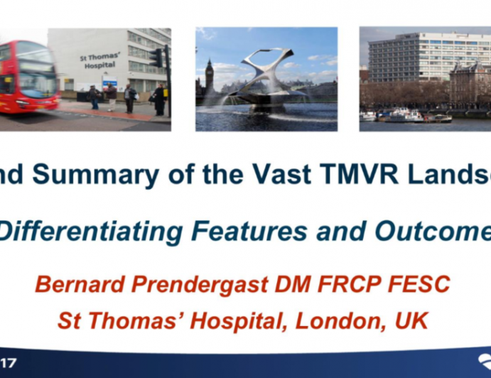 Keynote Address: Grand Summary of the Vast TMVR Landscape - Differentiating Features and Outcomes