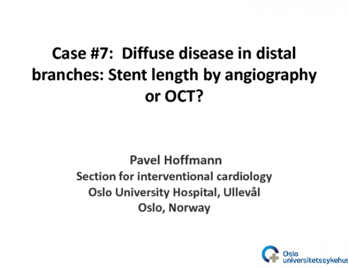 Case #7: Diffuse Disease in Distal Branches: Stent Length by Angiography or OCT?