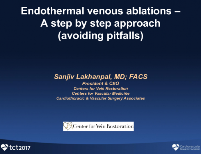 Case #5: Endothermal Venous Ablation - Step-by-step Approach (Avoiding Pitfalls) (With Discussion)