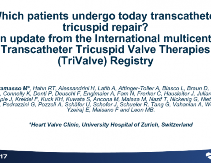 TCT 86: Which Patients are Undergoing Transcatheter Tricuspid Repair Today? An Update From the International Multicenter Transcatheter Tricuspid Valve Therapies (TriValve) Registry