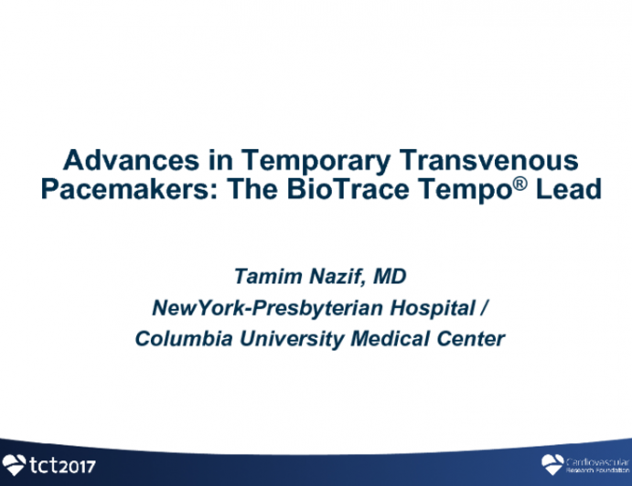 Advances in Temporary Transvenous Pacemakers: The BioTrace Active Fixation Lead
