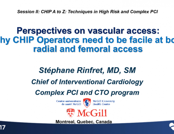 Perspectives on Vascular Access: Why CHIP Operators Need to Be Facile at Both Radial and Femoral Access (With Case Examples)