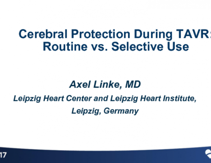 Cerebral Protection During TAVR: Routine vs Selective Use