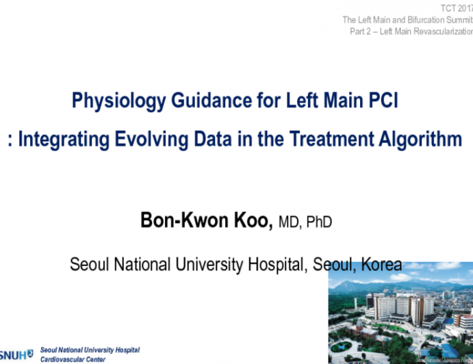 Physiology Guidance for Left Main PCI: Integrating Evolving Data in the Treatment Algorithm (With Case Examples)