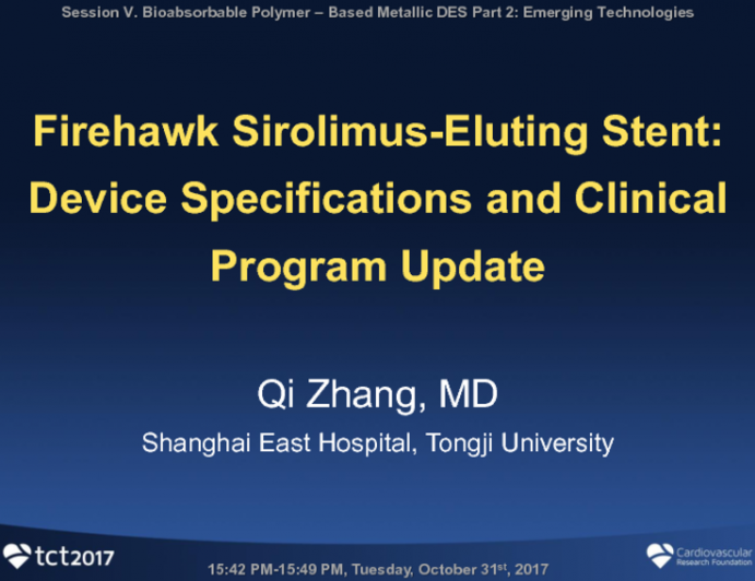 Firehawk Sirolimus-Eluting Stent: Device Specifications and Clinical Program Update