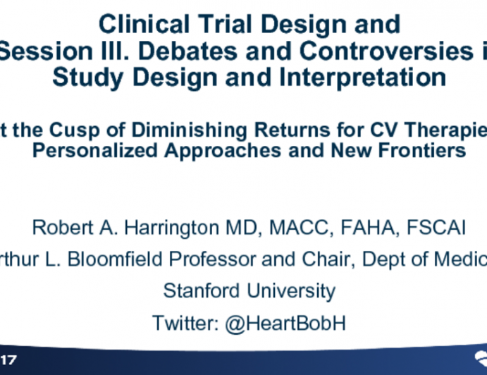 Topic 4: At the Cusp of Diminishing Returns for CV Therapies - Personalized Approaches and New Frontiers