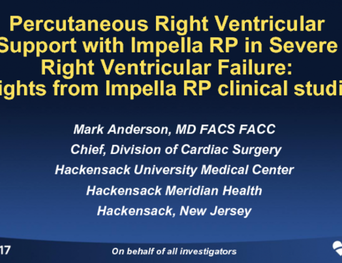 TCT 98: Percutaneous Right Ventricular Support With Impella RP in Severe Right Ventricular Failure: Insights From Impella RP Clinical Studies.
