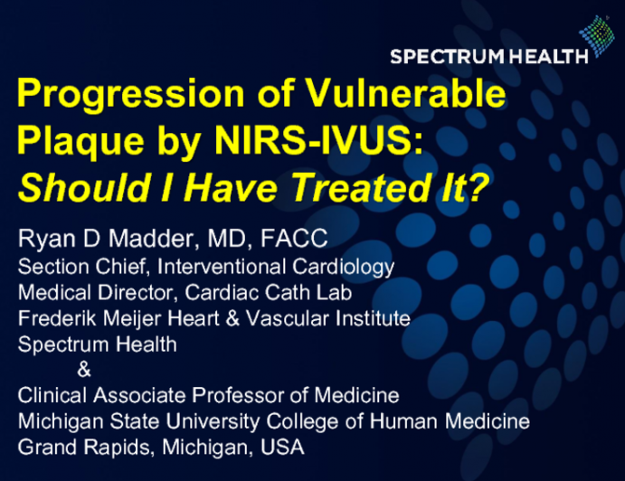 Case #6: Progression of “Vulnerable Plaque” by NIRS-IVUS: Should I Have Treated It? (With Discussion)