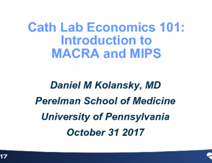 Cath Lab Economics 101: MACRA and MIPS