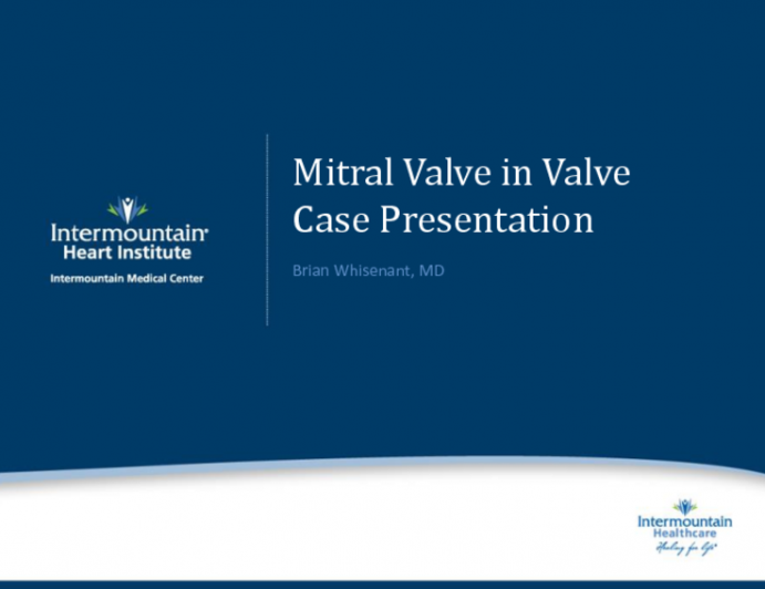 Case Presentation: Valve-in-Valve