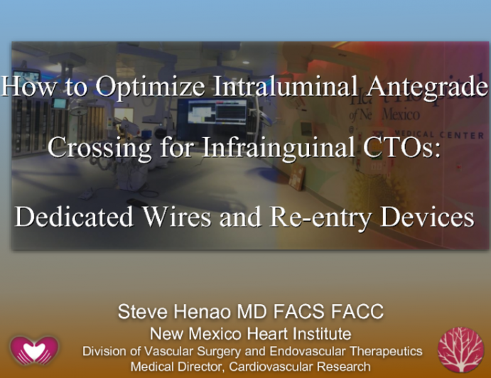 How to Optimize Intraluminal Antegrade Crossing for Infrainguinal CTOs: Dedicated Wires and Re-entry Devices