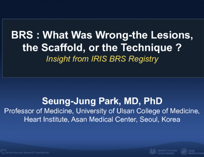 BRS Randomized Trials: What Was Wrong – the Lesions, the Scaffold, or the Technique?