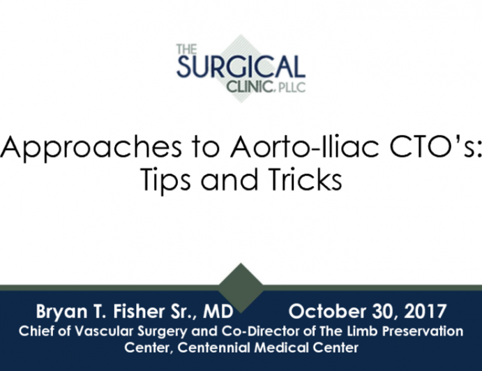 Approaches to Aorto-Iliac CTOs: Tips and Tricks
