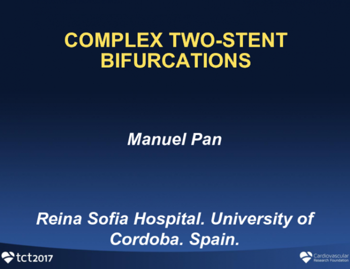 Case Presentations: Complex Two-Stent Bifurcations (With Discussion)