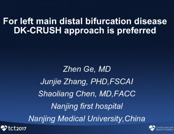 Flash Debate #1: For Left Main Distal Bifurcation Disease the DK-Crush Approach Is Preferred!