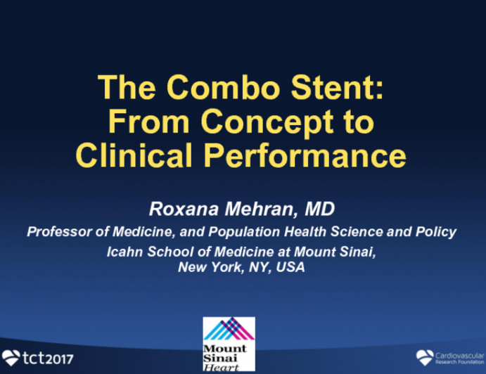 The Combo Stent: From Concept to Clinical Performance