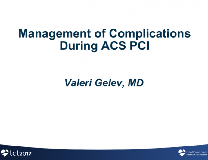Bulgaria Presents: Management of Complications During ACS PCI
