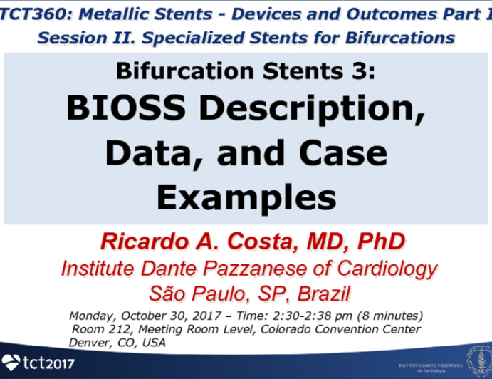 Bifurcation Stents 3: BIOSS Description, Data, and Case Examples