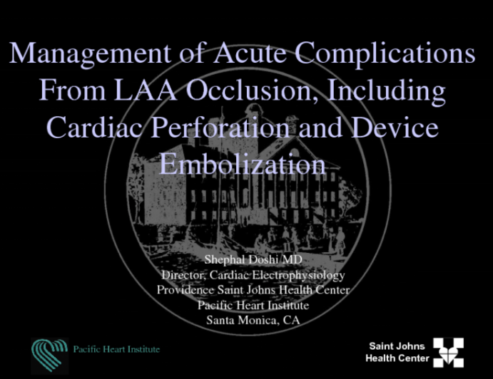 Management of Acute Complications From LAA Occlusion, Including Cardiac Perforation and Device Embolization (With Discussion)