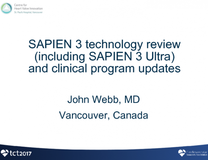 SAPIEN 3 TAVR – Technology Review (Including Sapien 3 ULTRA) and Clinical Program Updates