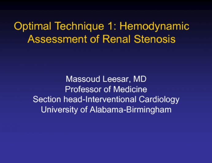 Optimal Technique 1: Hemodynamic Assessment of Renal Stenosis