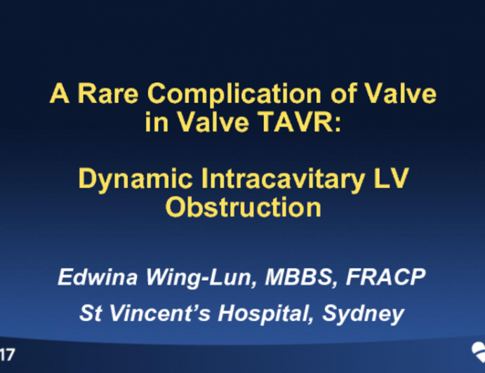 A Rare Complication of Valve-in-valve TAVR: Dynamic Intracavitary LV Obstruction