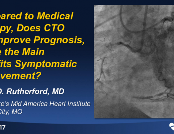 Master Perspectives: Compared to Medical Therapy, Does CTO PCI Improve Prognosis, or Are the Main Benefits Symptomatic Improvement?