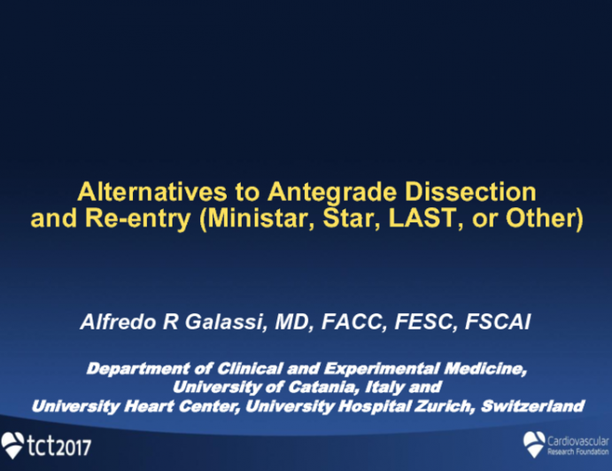 Case #3: Alternatives to Antegrade Dissection and Re-entry (Ministar, Star, LAST, or Other) (With Discussion)
