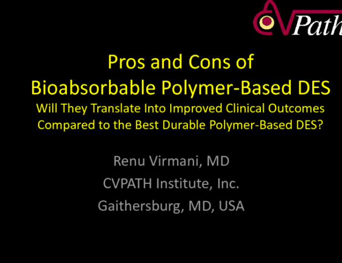 Pros and Cons of Bioabsorbable Polymer-Based DES: Will They Translate Into Improved Clinical Outcomes Compared to the Best Durable Polymer-Based DES?