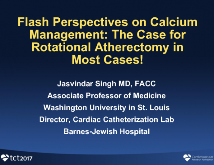 Flash Debate on Calcium Management: The Case for Rotational Atherectomy in Most Cases!