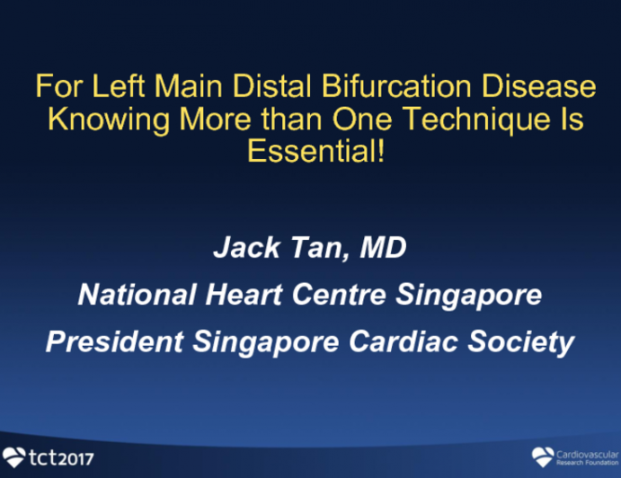Flash Debate #1: For Left Main Distal Bifurcation Disease Knowing More than One Technique Is Essential!